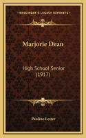 Marjorie Dean: High School Senior (1917)(English)