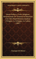 Storia Politica, Civile, Religiosa, Monumentale De' Frentani In Relazione Con Altri Popoli Rintracciandone L'Origine, Lo Sviluppo, La Caduta (1887)