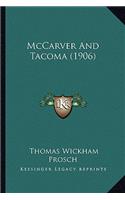 McCarver And Tacoma (1906)