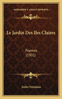 Le Jardin Des Iles Claires