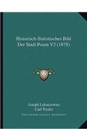 Historisch-Statistisches Bild Der Stadt Posen V2 (1878)