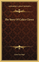 The Story Of Calico Clown
