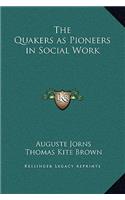 The Quakers as Pioneers in Social Work