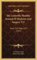 The Louisville Monthly Journal Of Medicine And Surgery V21