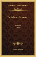 The Influence Of Memory