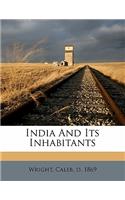 India and Its Inhabitants
