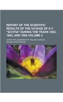Report of the Scientific Results of the Voyage of S.Y. 