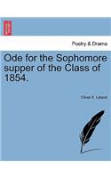 Ode for the Sophomore Supper of the Class of 1854.: (English)