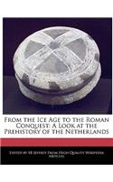 From the Ice Age to the Roman Conquest