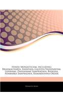 Hindu Monasticism, Including: Brahmacharya, Sannyasa, Gaudiya Vaishnavism, Goswami, Dashanami Sampradaya, Bhiksha, Nimbarka Sampradaya, Ramakrishna Order