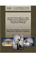 Monarch Tool & Mfg Co V. Mills Novelty Co U.S. Supreme Court Transcript of Record with Supporting Pleadings