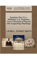 Southern Pac Co V. McKinley U.S. Supreme Court Transcript of Record with Supporting Pleadings