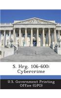 S. Hrg. 106-600: Cybercrime(English)