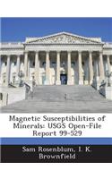 Magnetic Susceptibilities of Minerals: Usgs Open-File Report 99-529