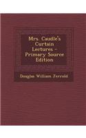 Mrs. Caudle's Curtain Lectures - Primary Source Edition: (English)