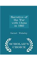 Narrative of the War with China in 1860 - Scholar's Choice Edition