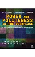 Power and Politeness in the Workplace