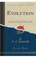 Evolution, Vol. 3: A Journal of Nature; February, 1931 (Classic Reprint)