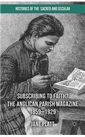 Suscribing to Faith? The Anglican Parish Magazine 1859-1929