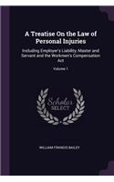 A Treatise On the Law of Personal Injuries