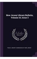 New Jersey Library Bulletin, Volume 10, Issue 3