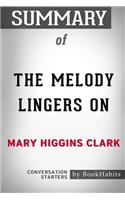 Summary of The Melody Lingers On by Mary Higgins Clark