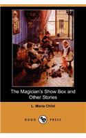 The Magician's Show Box and Other Stories (Dodo Press)