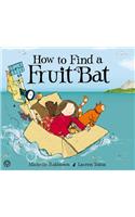 How to Find a Fruit Bat