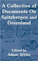 Collection of Documents On Spitzbergen and Greenland