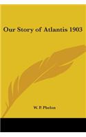 Our Story of Atlantis 1903