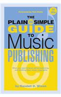 The Plain and Simple Guide to Music Publishing