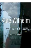 Good Children: A Novel of Suspense, Library Edition