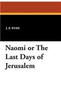 Naomi or the Last Days of Jerusalem