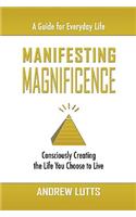 Manifesting Magnificence