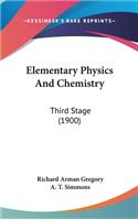 Elementary Physics and Chemistry