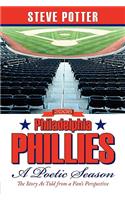 2008 Philadelphia Phillies - A Poetic Season