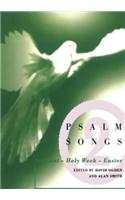 Psalm Songs for Lent and Easter