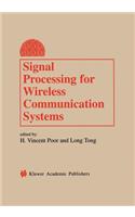 Signal Processing for Wireless Communication Systems
