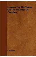 Lessons For The Young On The Six Days Of Creation