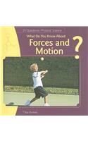 What Do You Know about Forces and Motion?