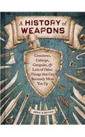 A History of Weapons