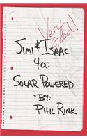 Jimi & Isaac 4a: Solar Powered(2 Jimi & Isaac Books)