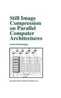 Still Image Compression on Parallel Computer Architectures