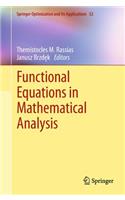 Functional Equations in Mathematical Analysis: (52 Springer Optimization and Its Applications)
