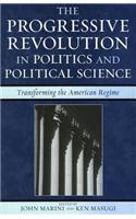 The Progressive Revolution in Politics and Political Science