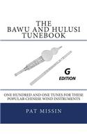 The Bawu and Hulusi Tunebook - G Edition