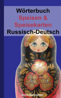 Wörterbuch Speisen & Speisekarten Russisch-Deutsch