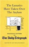 The Lunatics Have Taken Over the Asylum