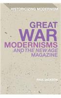 Great War Modernisms and 'The New Age' Magazine