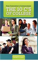 From Convocation to Commencement: The 10 C's of College(English)